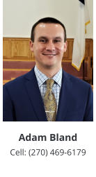 Adam Bland Cell: (270) 469-6179