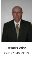 Dennis Wise Cell: 270-403-9589