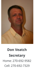 Don VeatchSecretary Home: 270-692-9582 Cell: 270-692-7329